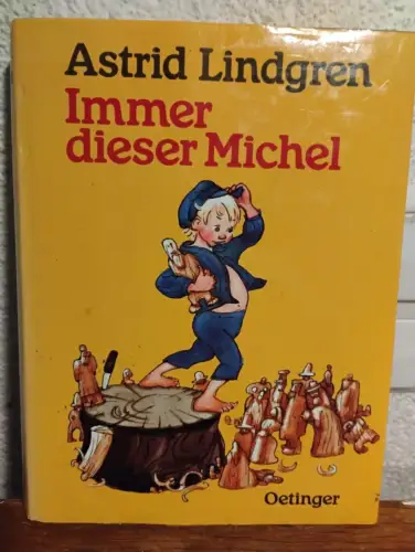Immer dieser Michel Astrid Lindgren: