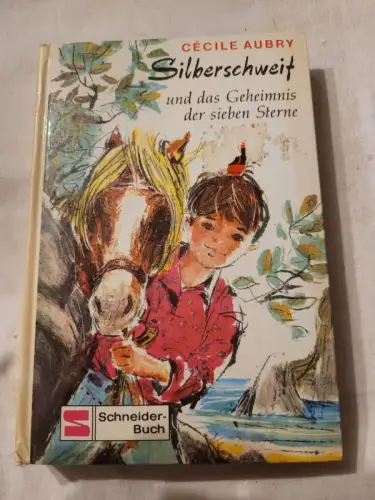 Silberschweif und das Geheimnis der sieben Sterne Cécile Aubry: