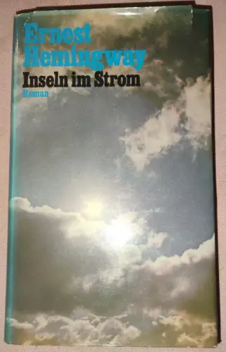 Inseln im Strom Hemingway, Ernest: