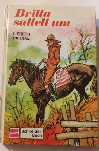 Britta sattelt um Pahnke, Lisbeth: