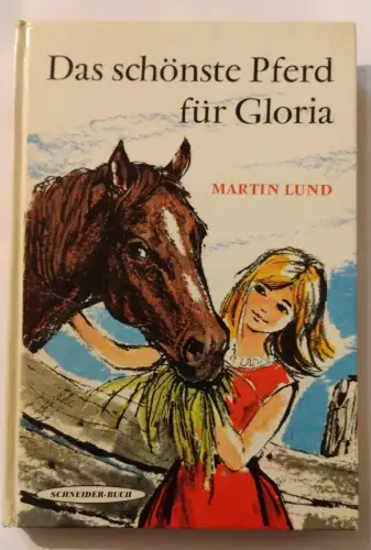 Das schönste Pferd für Gloria Lund, Martin:
