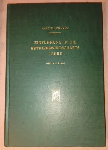 Einführung in die Betriebswirtschaftslehre Lohmann, Martin: