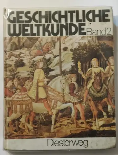 Geschichtliche Weltkunde - Band 2