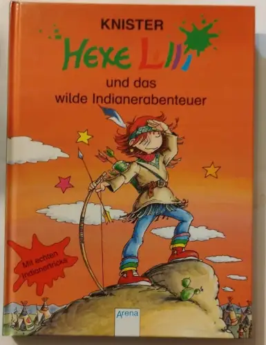 Hexe Lilli und das wilde Indianerabenteuer. Knister: