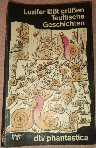 Luzifer lässt grüssen - teufl. Geschichten. Haining, Peter (Herausgeber):