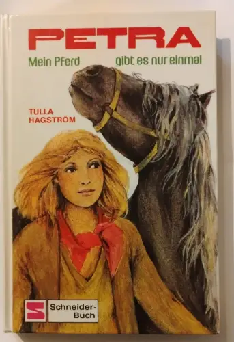 Petra - Mein Pferd gibt es nur einmal Hagström, Tulla: