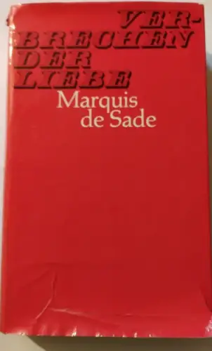 Verbrechen der Liebe de Sade, Marquis: