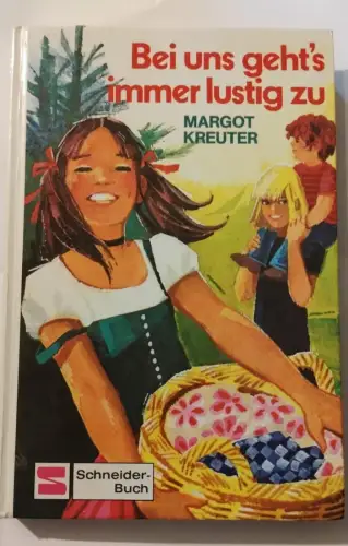 Bei uns gehts immer lustig zu Kreuter, Margot: