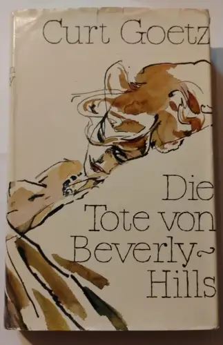 Die Tote von Beverly Hiills Goetz, Curt: