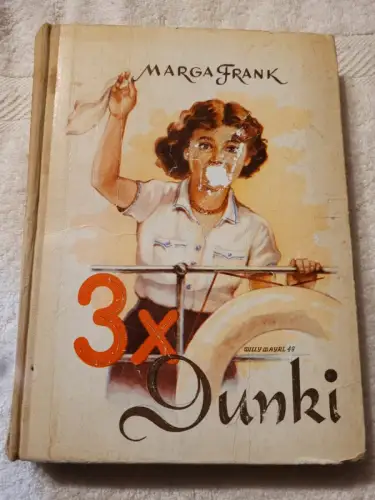 Dreimal Dunki Marga Frank: