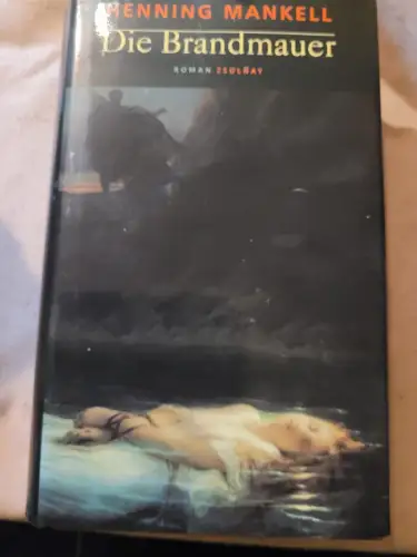 Die Brandmauer Mankell, Henning: