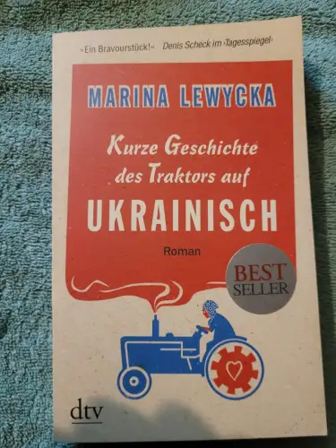 Kurze Geschichte des Traktors auf Ukrainisch Lewycka, Marina: