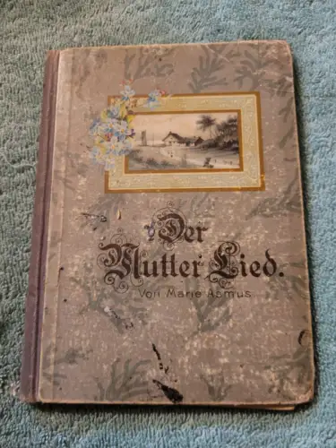 Der Mutter Lied Asmus, Marie: