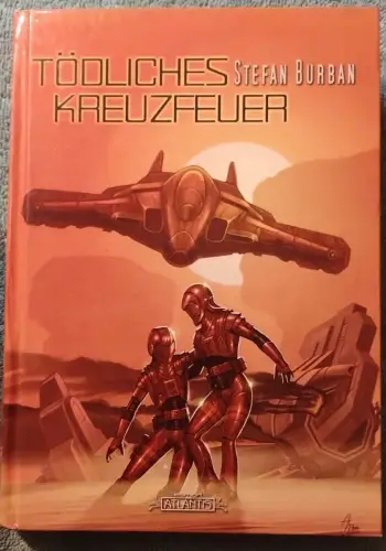 Tödliches Kreuzfeuer : Prequel. Burban, Stefan: