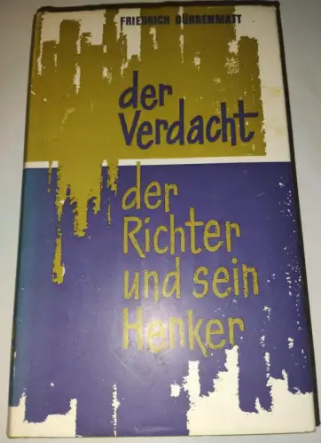 Der Verdacht Der Richter und sein Henker Friedrich Dürrenmatt: