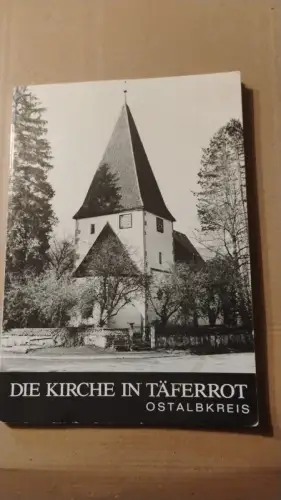 Die Kirche in Täferrot - Ostalbkreis Hermann Kissling: