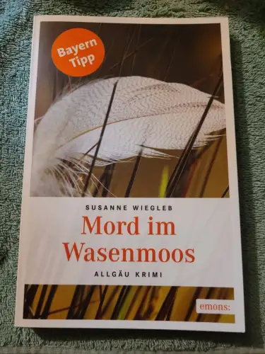 Mord im Wasenmoos. Wiegleb, Susanne: