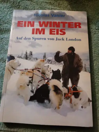 Ein Winter im Eis Vanier, Nicolas: