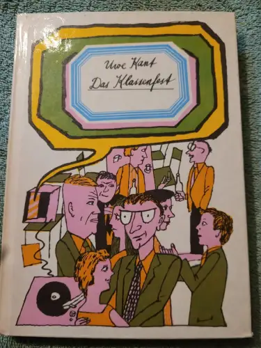 Das Klassenfest Kant, Uwe:
