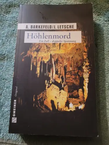 Höhlenmord : ein Fall - doppelte Spannung. Barkefeld, Anna und Julian Letsche: