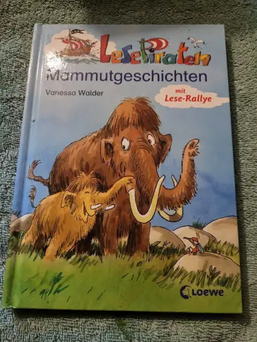 Lesepiraten-Mammutgeschichten Walder, Vanessa (Mitwirkender) und Heribert (Mitwi