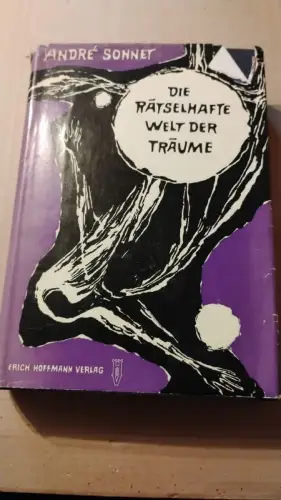 Die rätselhafte Welt der Träume André Sonnet: