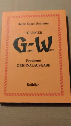 Tübinger Gogen-Witze Heinz E Schramm: