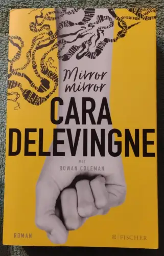 Mirror, Mirror : Wen siehst du?. Delevingne, Cara und Anita Nirschl: