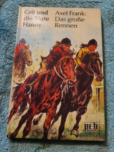 Grit und die Stute Hanny; Teil: Das grosse Rennen