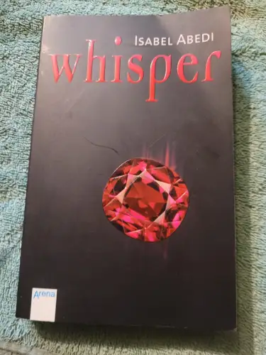 Whisper. Abedi, Isabel: