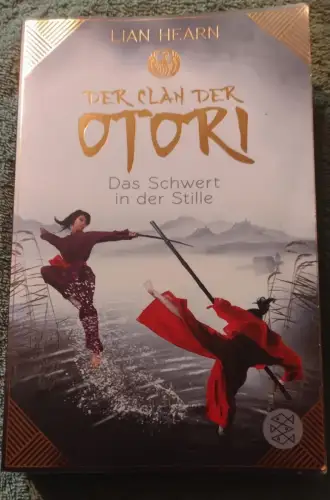 Der Clan der Otori - Das Schwert in der Stille Hearn, Lian: