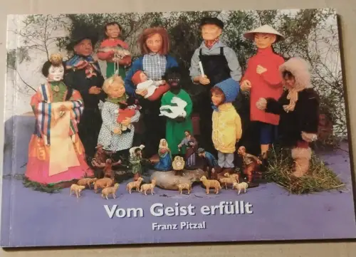 Vom Geist erfüllt - Bilder und Gedanken zur Renninger und Malmsheimer Krippe Hub