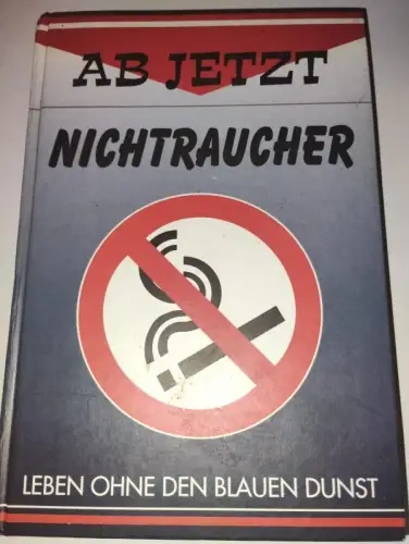 Ab jetzt Nichtraucher Hartmut Becker: