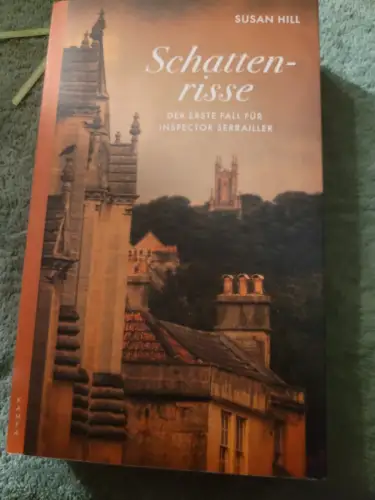 Schattenrisse : Simon Serraillers erster Fall Hill, Susan: