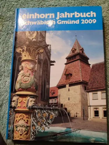 Schwäbisch Gmünd - Einhorn Jahrbuch 2009