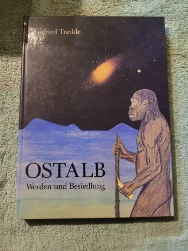 Ostalb - Werden u. Besiedlung. Trinkle, Winfried: