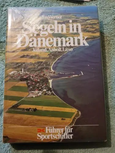 Segeln in Dänemark; Teil: 1., Jütland, Anholt, Laesa
