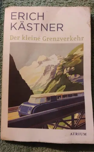 Der kleine Grenzverkehr Kästner, Erich: