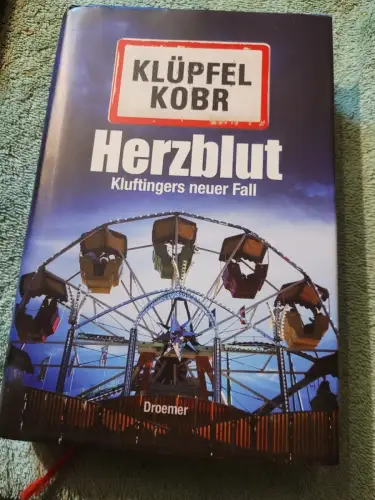 Herzblut - Kluftingers neuer Fall. Klüpfel, Volker und Michael Kobr: