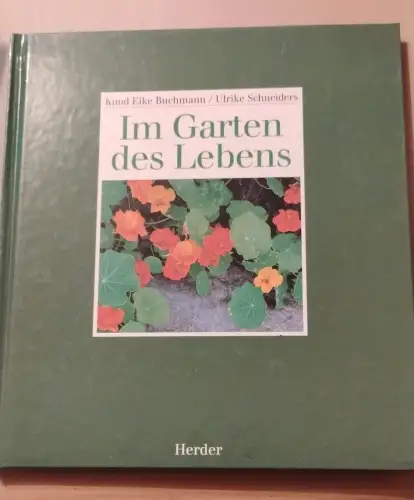 Im Garten des Lebens Knud E Buchmann:
