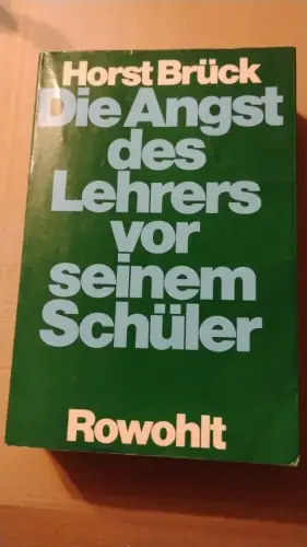 Die Angst des Lehrers vor seinem Schüler - zur Problematik verbliebener Kindlich