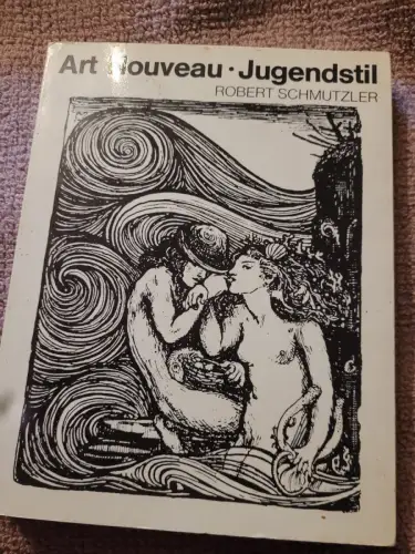 Art nouveau = Jugendstil. Schmutzler, Robert: