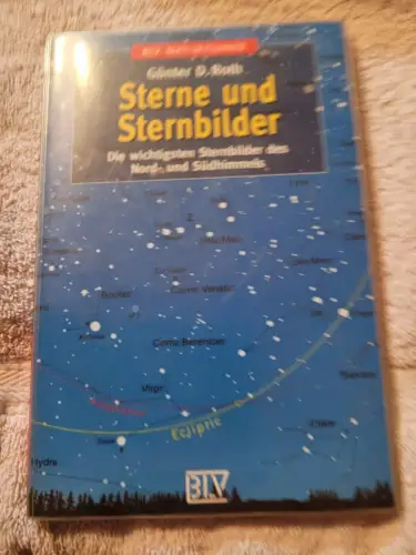 Sterne und Sternbilder - die wichtigsten Sternbilder des Nord- und Südhimmels. R