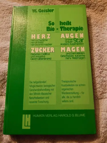 Herz-Leiden, Magen-Darmleiden, Augen-Leiden, Zucker-Leiden. Geisler, Waldemar: