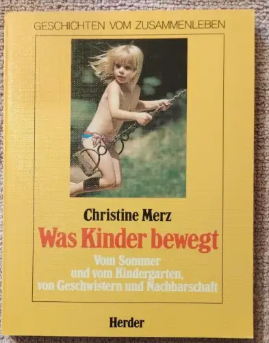 Was Kinder bewegt; Teil: [Bd. 2]., Vom Sommer und vom Kindergarten, von Geschwis