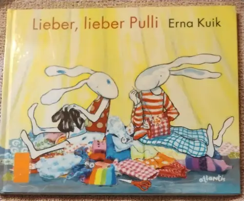 Lieber, lieber Pulli. Kuik, Erna: