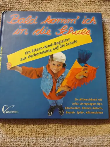 Bald komm' ich in die Schule Ferrari, Renate und Monika Neubacher-Fesser: