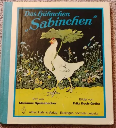Das Hühnchen "Sabinchen". Speisebecher, Marianne und Fritz Koch-Gotha: