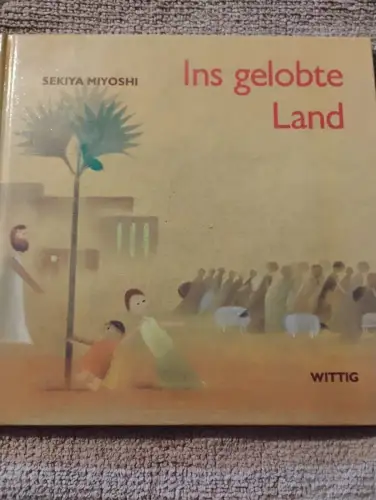 Ins gelobte Land. Miyoshi, Sekiya und Sieglinde Schulenburg: