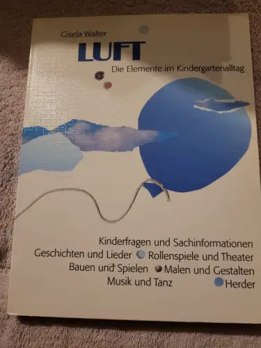 Die Elemente im Kindergartenalltag; Teil: Feuer Gisela, Walter: